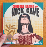 Comfort Eating With Nick Cave: Vegan Recipes To Get Deep Inside of You