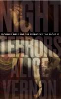 Night Terrors: Troubled Sleep and the Stories We Tell About It