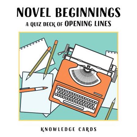 Novel Beginnings: A Quiz Deck of Opening Lines
