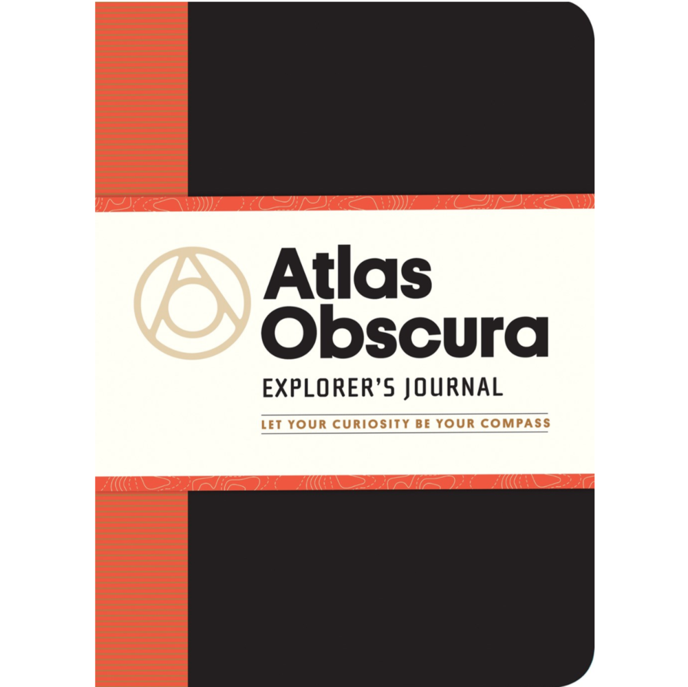 Atlas Obscura Explorer's Journal: Let Your Curiosity Be Your Compass
