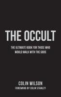 The Occult: The Ultimate Guide for Those Who Would Walk with the Gods