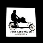 Sticker #431: One Less Truck