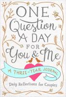 One Question a Day for You & Me: Daily Reflections for Couples: A Three-Year Journal