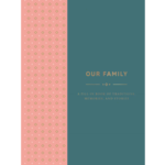 Our Family: A Fill-in Book of Traditions