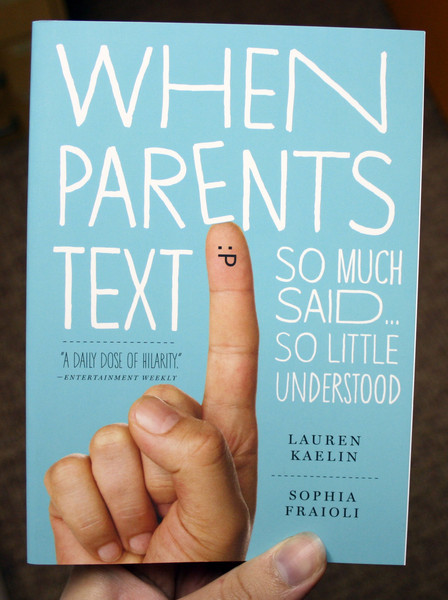 when parents text by lauren kaelin and sophia fraioli