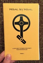 Pedal By Pedal: A Zine About Women Over Forty Who Ride Bicycles