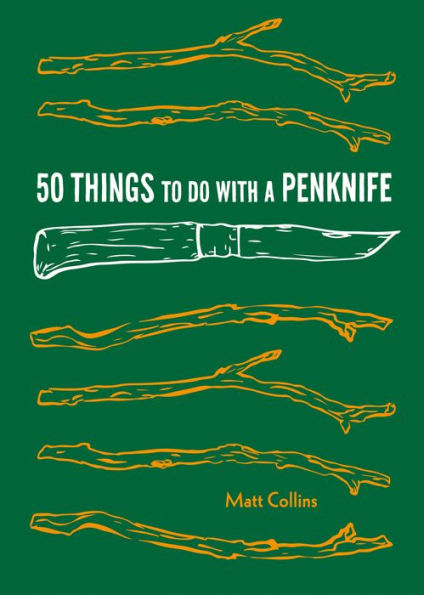 50 Things to Do with a Penknife by Matt Collins and Maria Nilsson [A knife trying to blend in with a herd of horizontal sticks]