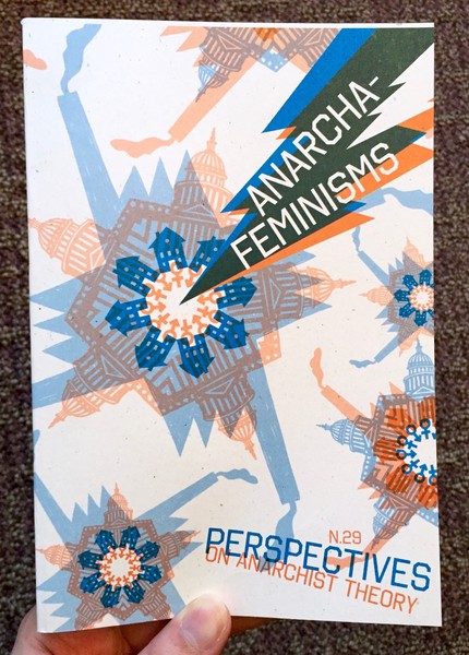 Perspectives on Anarchist Theory N.29: Anarcha-Feminisms