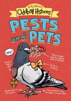 Pests and Pets: Andy Warner's Oddball Histories