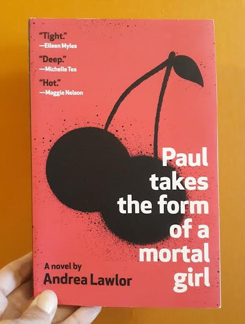 Paul takes the form of a mortal girl: A novel