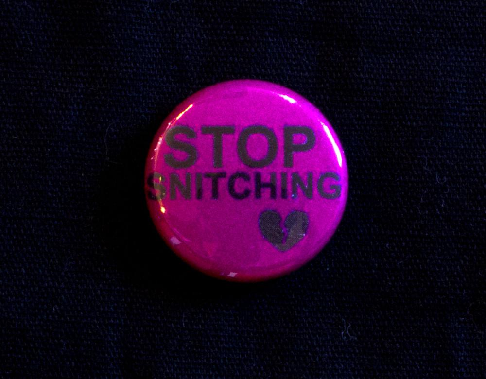 stop snitching.