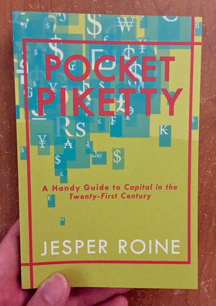 Pocket Piketty: A Handy Guide to Capital in the Twenty-First Century by Jesper Roine