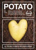 The Potato: History, culture and varieties - Growing and storing your own - Using potatoes around the home - Favourite ways to eat and drink them - All you need to know in one concise manual