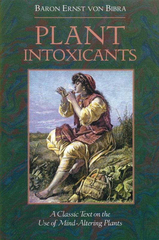 PLANT INTOXICANTS : A CLASSIC TEXT ON THE USE OF MIND-ALTERING PLANTS