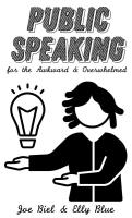 Public Speaking for the Awkward & Overwhelmed