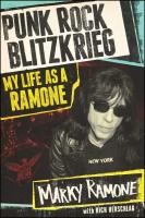 Punk Rock Blitzkrieg: My Life as a Ramone