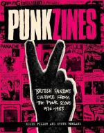 Punkzines: British Fanzine Culture From the Punk Scene 1976-1983