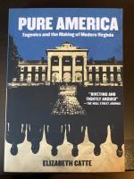 Pure America: Eugenics and the Making of Modern Virginia