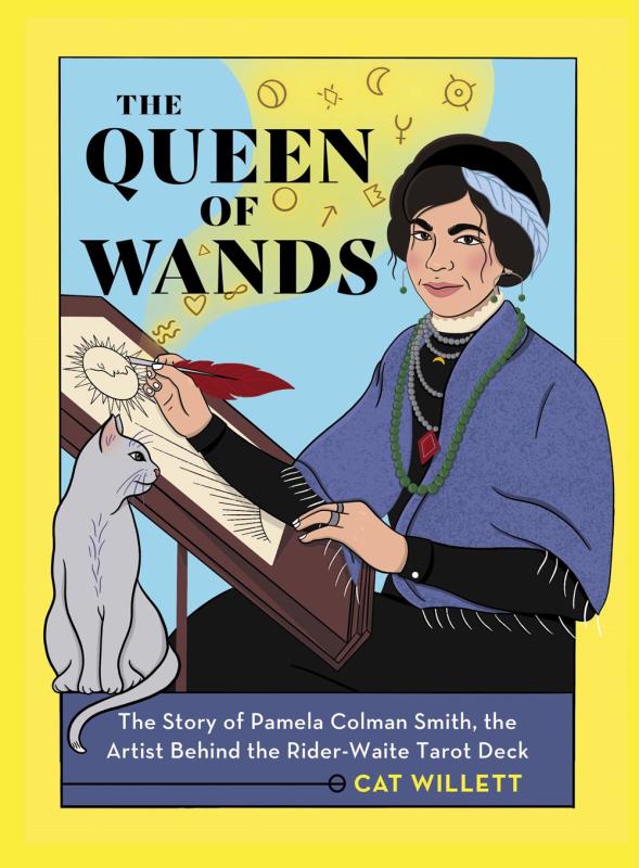 Queen of Wands: The Story of Pamela Colman Smith the Artist Behind the...