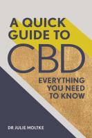 Quick Guide to CBD: Everything You Need to Know