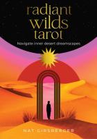 Radiant Wilds Tarot: Desert Dreamscapes to Inhabit