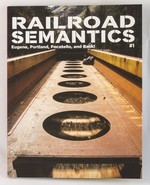 Railroad Semantics #1: Eugene, Portland, Pocatello, and Back!