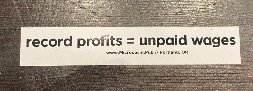 Sticker #242: Record Profits = Unpaid Wages