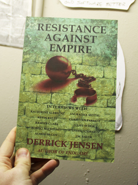 Resistance Against Empire by Derrick Jensen