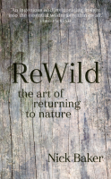 ReWild: The Art of Returning to Nature