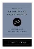 Becoming a Crime Scene Investigator (Masters at Work)