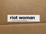 Sticker #502: Riot Woman
