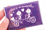 This is so Romantic Magnet