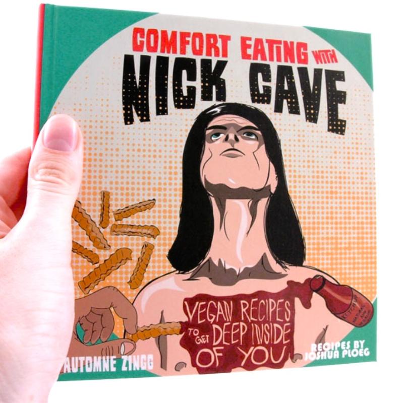 Comfort Eating With Nick Cave: Vegan Recipes To Get Deep Inside of You image #3