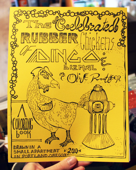 The Celebrated Rubber Chickens of Dingo Dismal and Olive Rootbeer Coloring Book