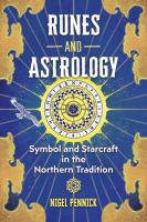 Runes and Astrology: Symbol and Starcraft in the Northern Tradition