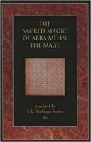 The Sacred Magic of Abra Melin the Mage