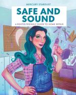 Safe and Sound: A Renter Friendly Guide to Home Repair