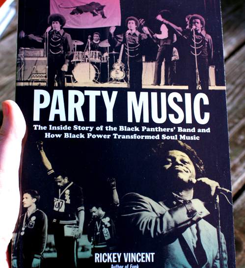 Party Music: Inside Story of the Black Panthers' Band by Rickey Vincent