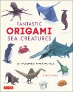 Fantastic Origami Sea Creatures: 20 Incredible Paper Models
