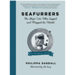 Seafurrers: The Ships' Cats who Lapped and Mapped the World