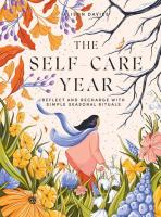 Self-Care Year: Reflect and Recharge with Simple Seasonal Rituals