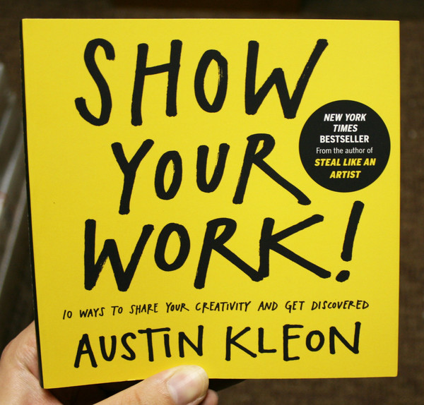 show your work by austin kleon