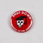 Pin #006: Shut Down the School of the Americas