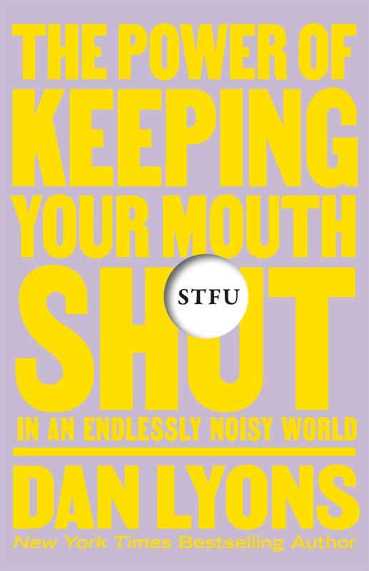 The Power of Keeping Your Mouth Shut