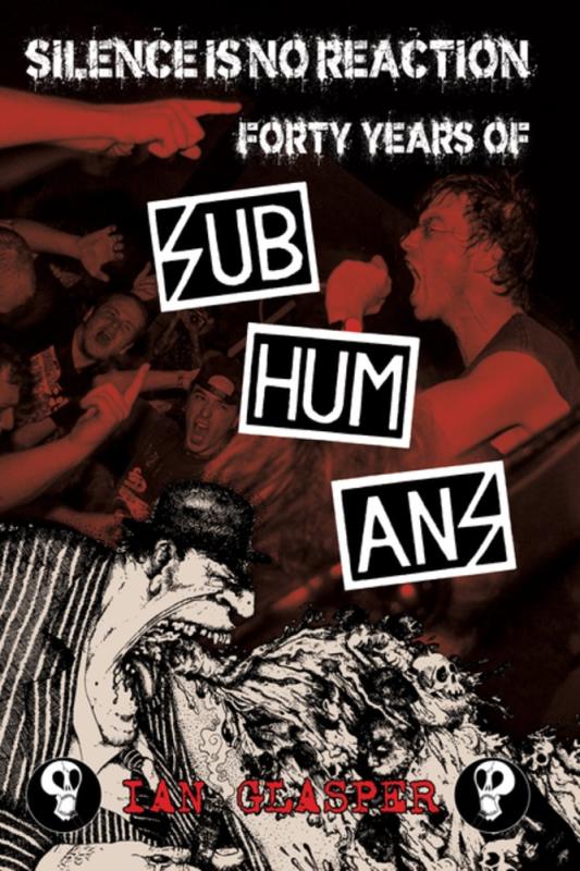 Black, white, and red book cover featuring gritty illustrations in the iconic hand-drawn Subhumans style.
