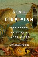 Sing Like a Fish: How Sound Rules Life Underwater