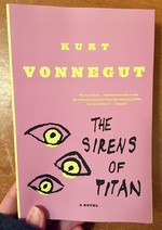 The Sirens of Titan: A Novel