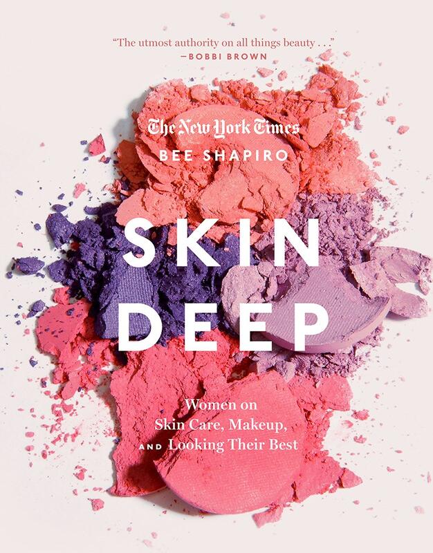 Skin Deep: Women on Skin Care, Makeup, and Looking Their Best