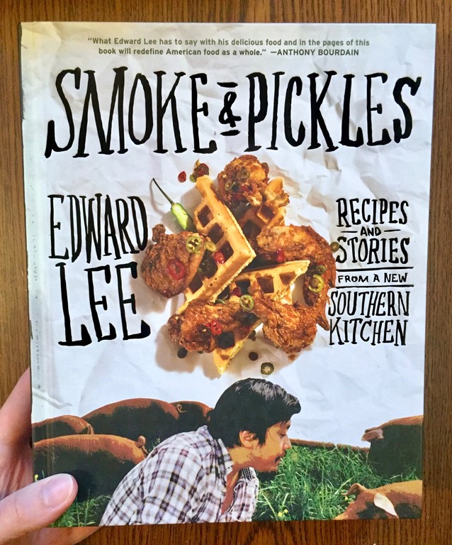 Smoke and Pickles: Recipes and Stories from by Lee, Edward