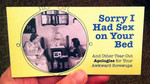 Sorry I Had Sex on Your Bed: And Other Tearout Apologies for Your Awkward Screwups